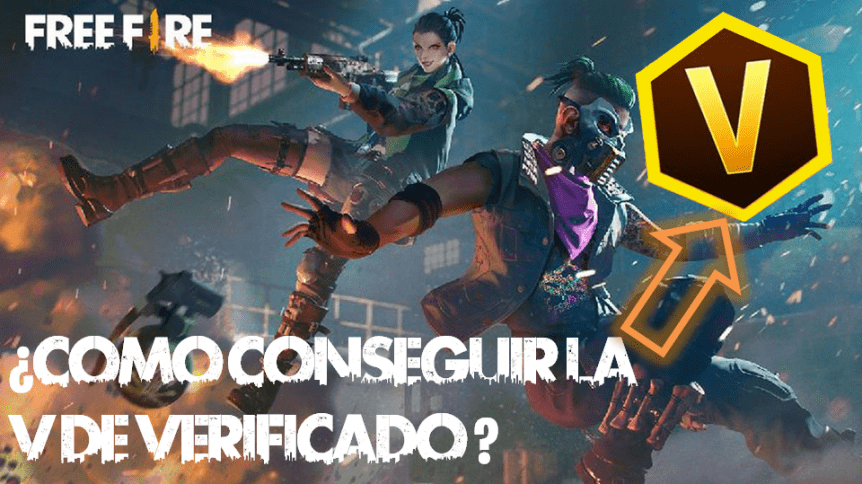 Free Fire: cómo conseguir la V de Verificado en nuestro perfil 1 verificado